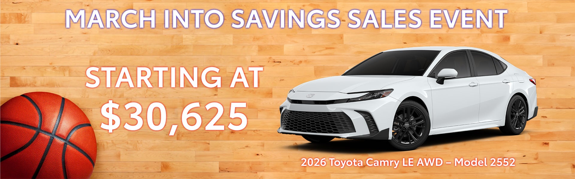 March Toyota Camry Special