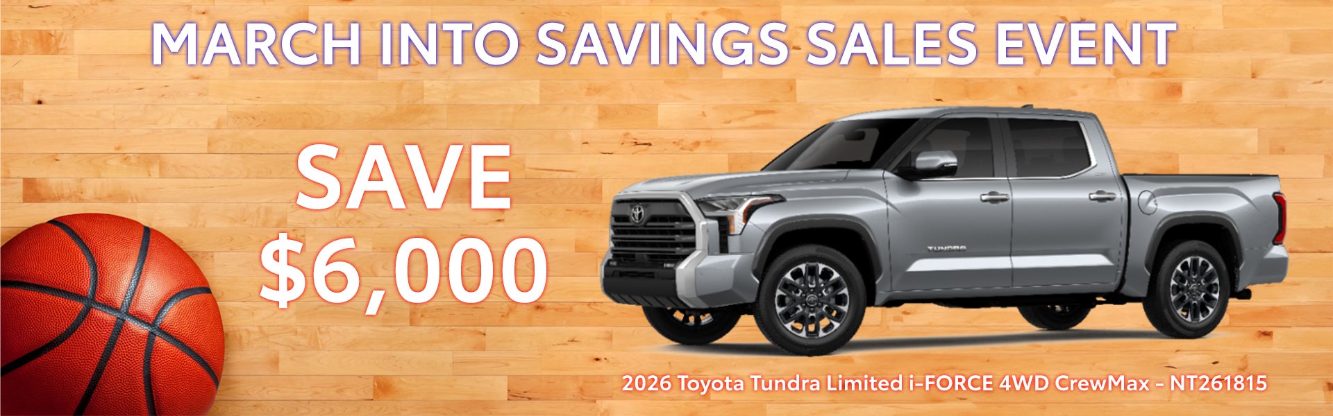 March Toyota Tundra Special